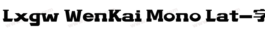 Lxgw WenKai Mono Lat字体转换